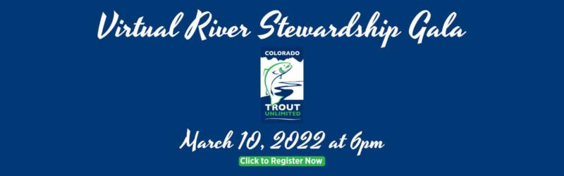 Virtual River Stewardship Gala - March 10 2022 at 6PM. View info and register