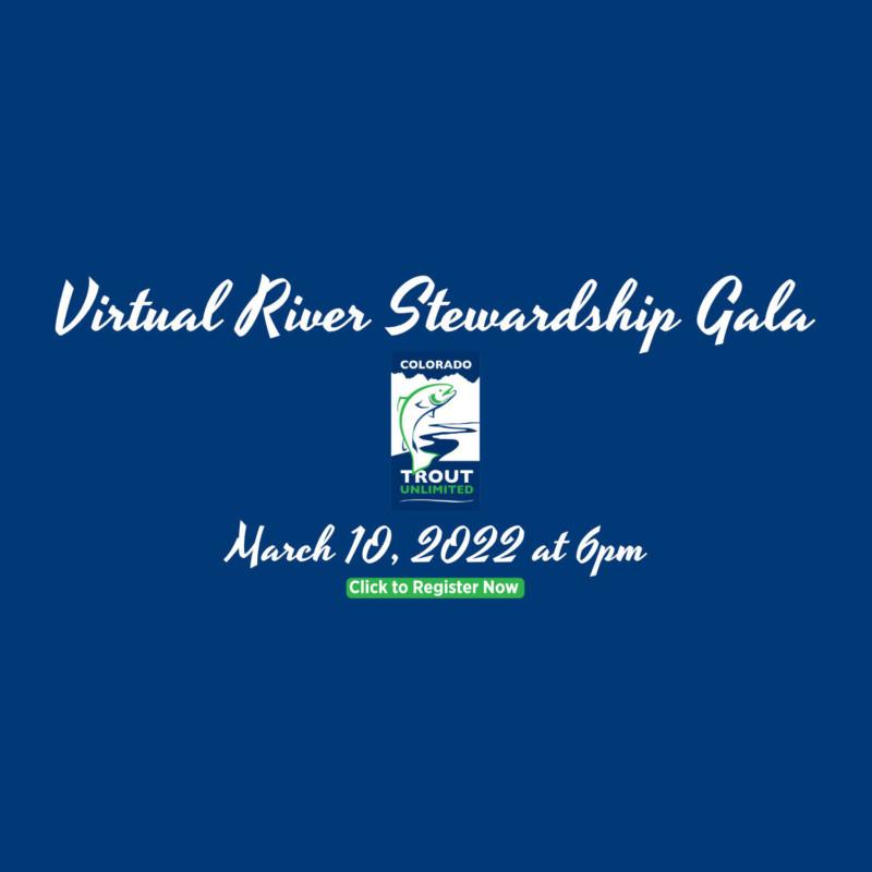 Virtual River Stewardship Gala - March 10 2022 at 6PM. View info and register